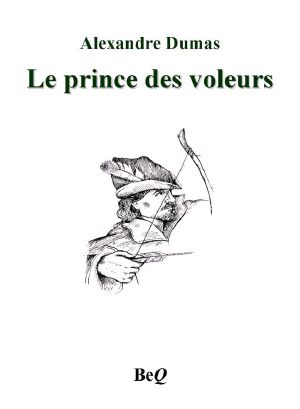 [Tales of Robin Hood 01] • Le Prince Des Voleurs